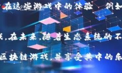 有很多可以使用 tpWallet 进行游戏的选项。tpWall